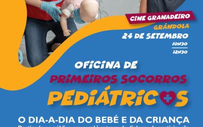 Oficina de Primeiros Socorros Pediátricos – O dia-a-dia do bebé e da criança